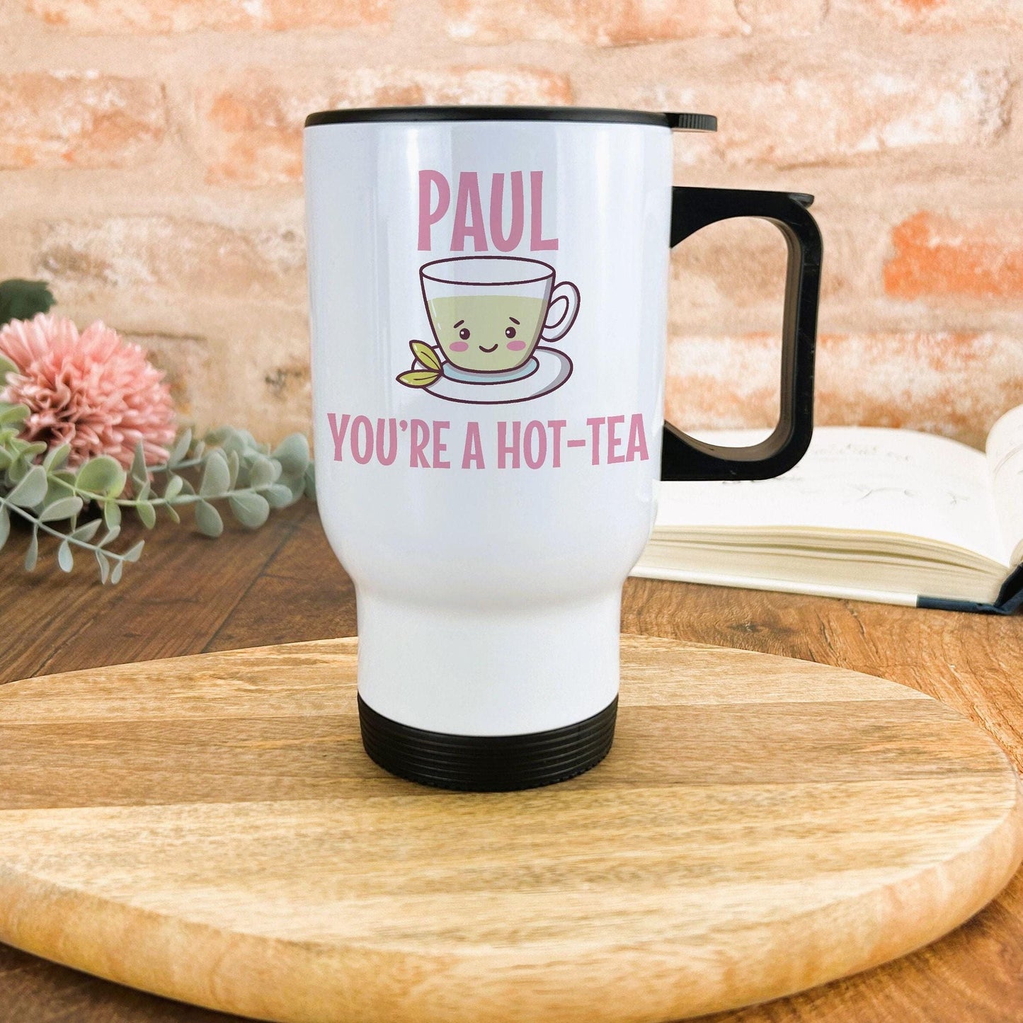 You're A Hot Tea Personalised Travel Mug Valentine's Day