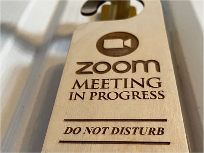 Zoom Meeting in Progress Do Not Disturb Engraved Wooden Door Hanger