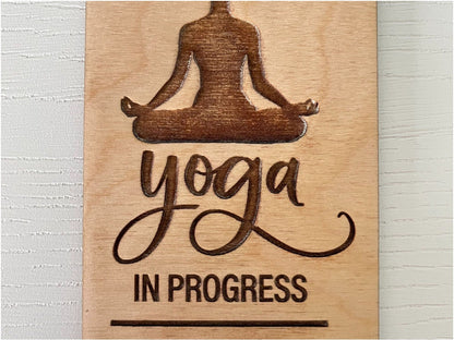 Yoga in Progress Do Not Disturb Engraved Wooden Door Hanger