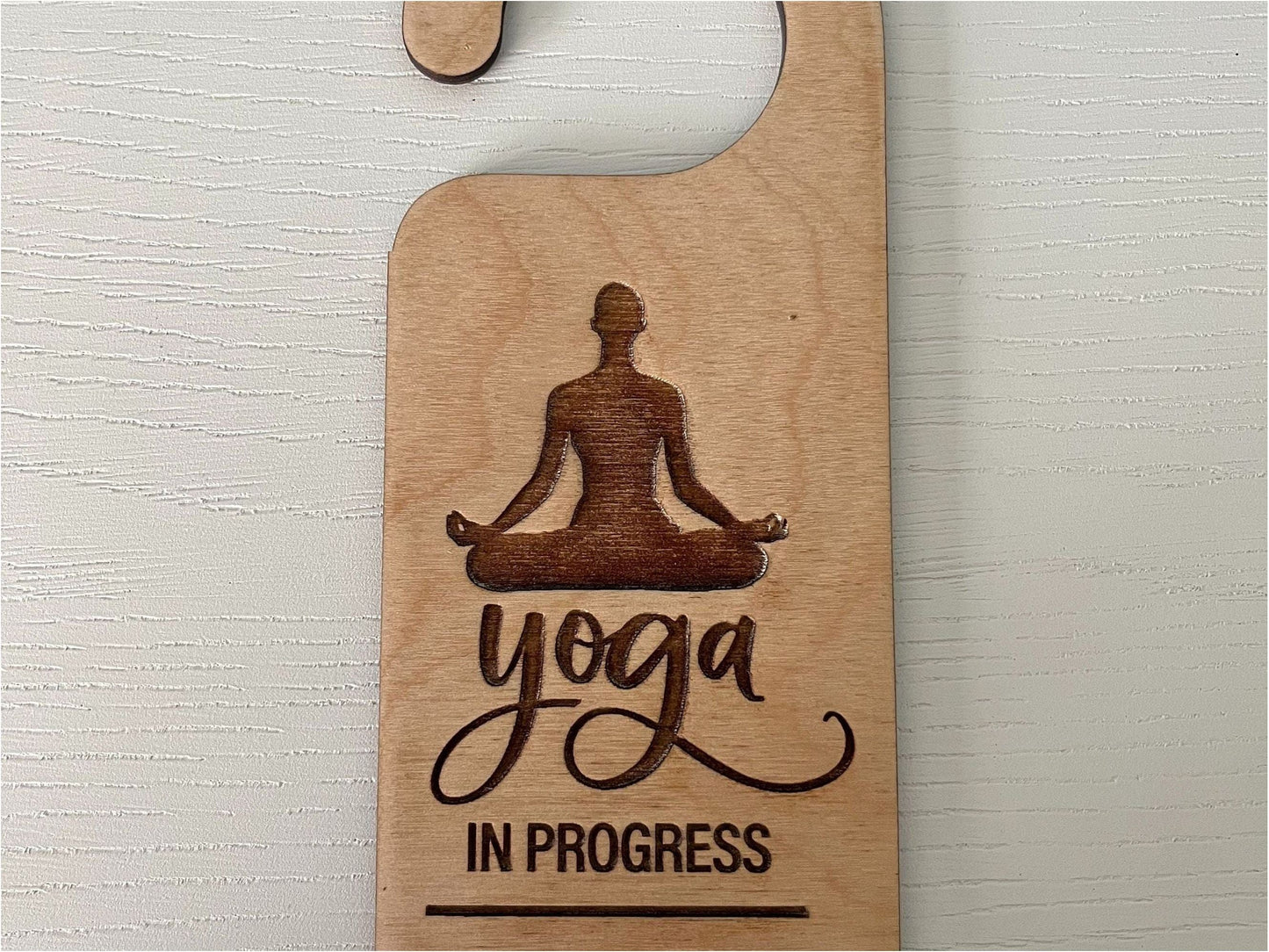 Yoga in Progress Do Not Disturb Engraved Wooden Door Hanger