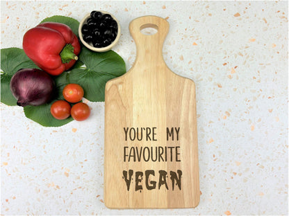 You're My Favourite Vegan Engraved Wooden Paddle