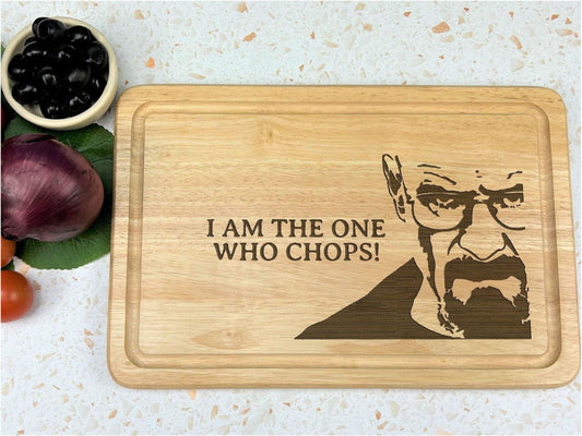 Breaking Bad I Am The One Who Chops Chopping Board