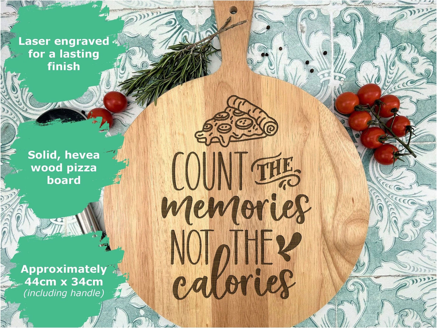 Count The Memories Not The Calories Pizza Paddle