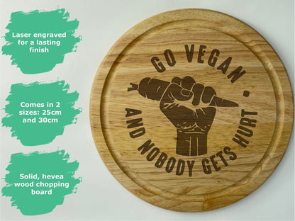 Go Vegan And Nobody Gets Hurt Chopping Board