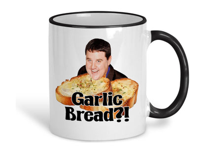 Peter Kay Garlic Bread Quote Ceramic Mug