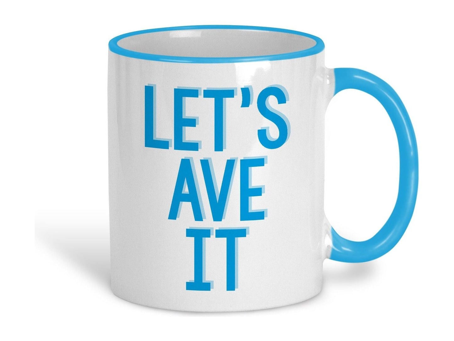 Let's Ave It Mancunian Quote Ceramic Mug