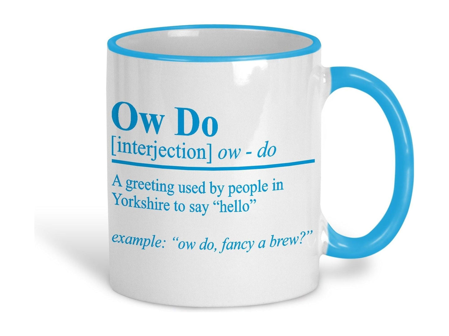 Ow Do Defintion Yorkshire Dialect Ceramic Mug