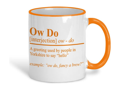 Ow Do Defintion Yorkshire Dialect Ceramic Mug