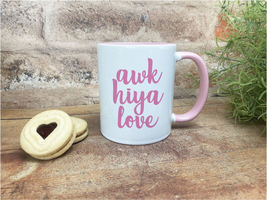 Awk Hiya Love Northern Ireland Dialect Ceramic Mug