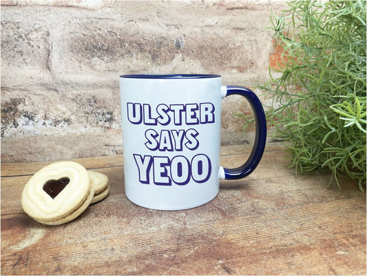 Ulster Says Yeoo Northern Ireland Dialect Ceramic Mug