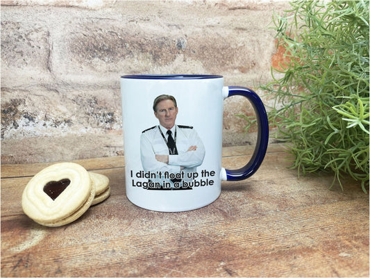 Line of Duty Ted Hastings Up The Lagan In A Bubble Northern Ireland Dialect Ceramic Mug