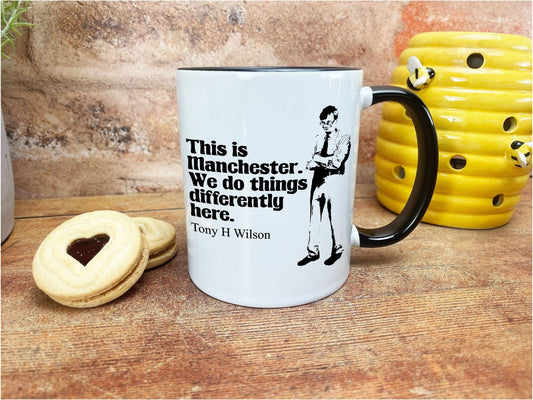 This Is Manchester Tony Wilson Quote Ceramic Mug