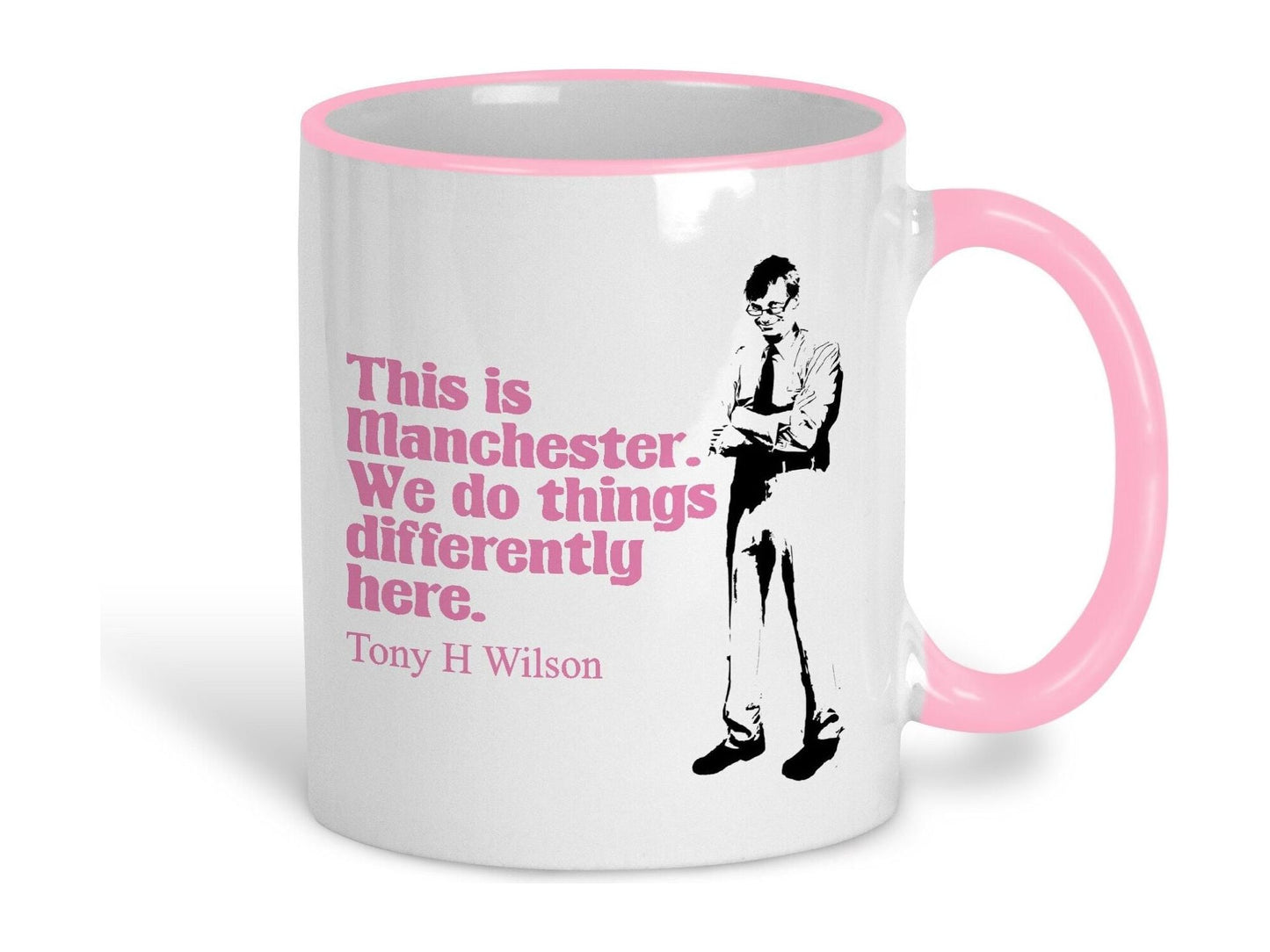 This Is Manchester Tony Wilson Quote Ceramic Mug