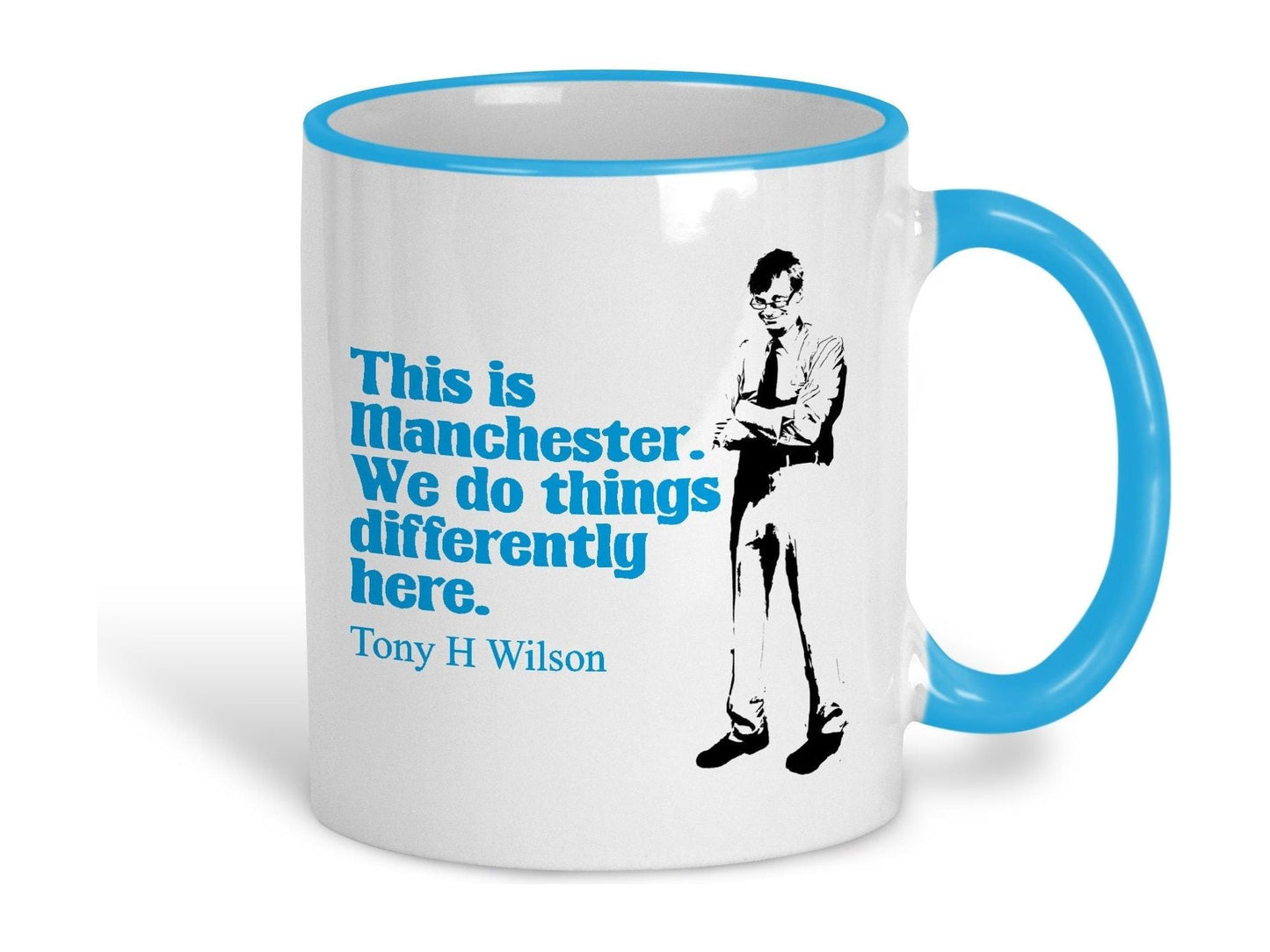 This Is Manchester Tony Wilson Quote Ceramic Mug