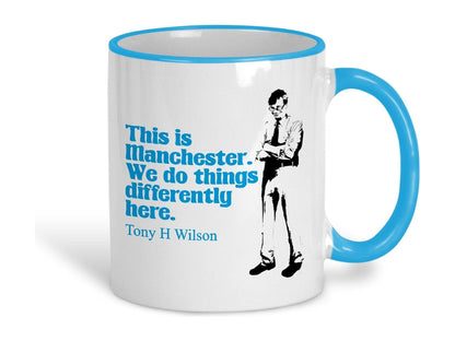 This Is Manchester Tony Wilson Quote Ceramic Mug