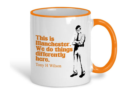 This Is Manchester Tony Wilson Quote Ceramic Mug