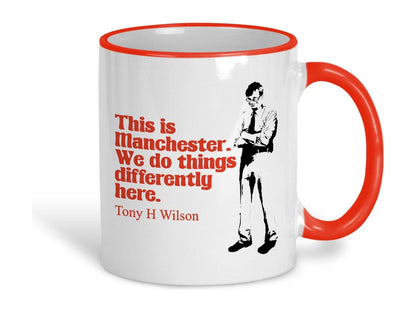 This Is Manchester Tony Wilson Quote Ceramic Mug