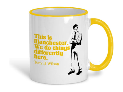 This Is Manchester Tony Wilson Quote Ceramic Mug