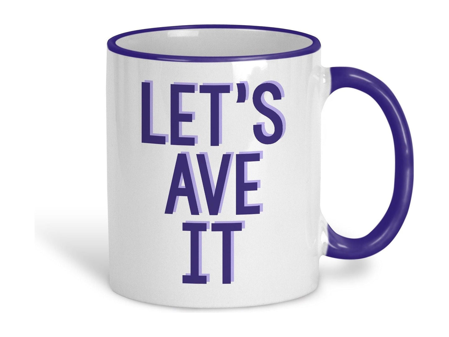 Let's Ave It Mancunian Quote Ceramic Mug