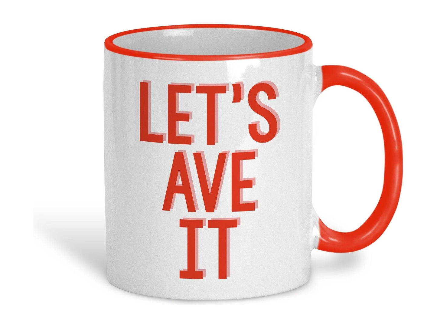 Let's Ave It Mancunian Quote Ceramic Mug