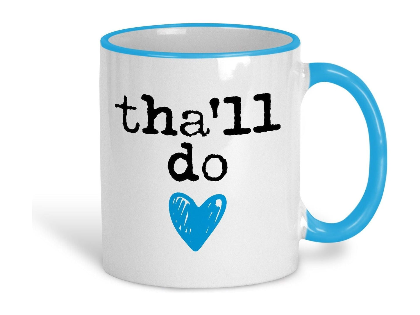 Tha'll Do Yorkshire Dialect Ceramic Mug