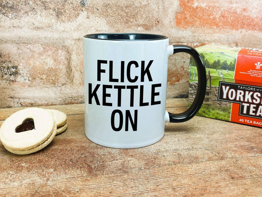 Flick Kettle On Yorkshire Dialect Ceramic Mug