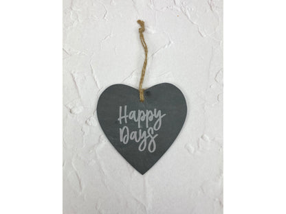 Happy Days - Northern Ireland Dialect - Slate Heart Plaque