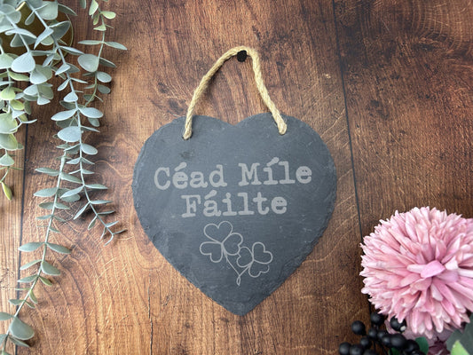 Céad Míle Fáilte - Northern Ireland Dialect - Slate Heart Plaque