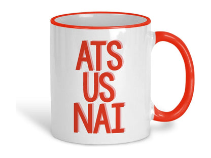 At Us Nai Northern Ireland Dialect Ceramic Mug