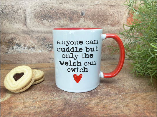 Cwtch Anyone Can Cuddle Welsh Language Dialect Ceramic Mug