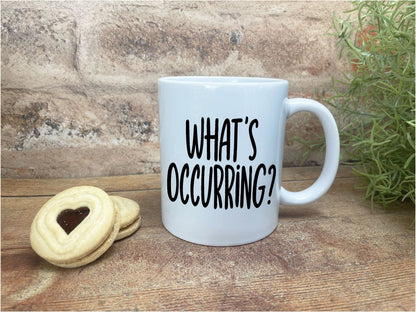 What's Occurring? Welsh Dialect Ceramic Mug