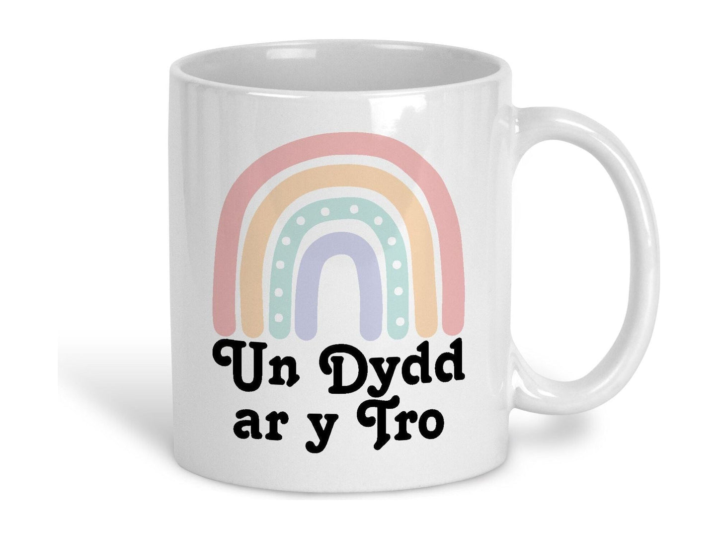 Un Dydd ar y Tro One Day At A Time Welsh Language Dialect Ceramic Mug