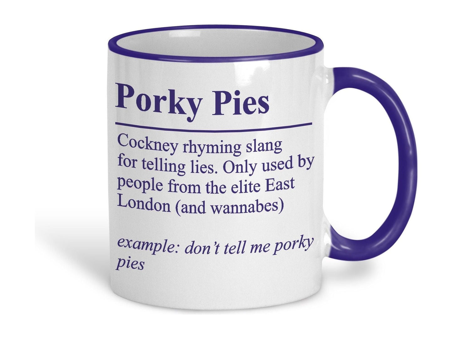 Porky Pies Definition Cockney Rhyming Slang Ceramic Mug