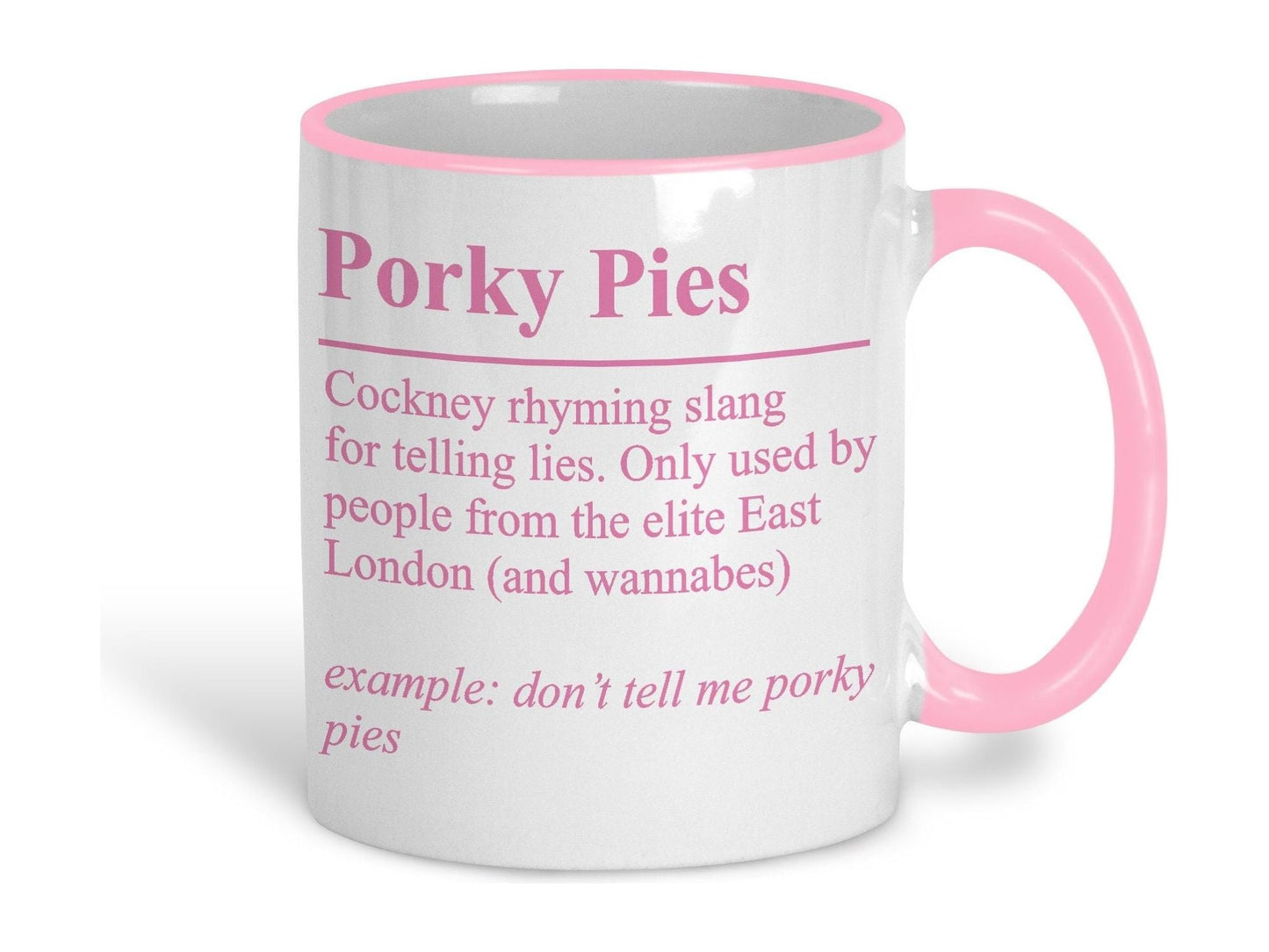 Porky Pies Definition Cockney Rhyming Slang Ceramic Mug