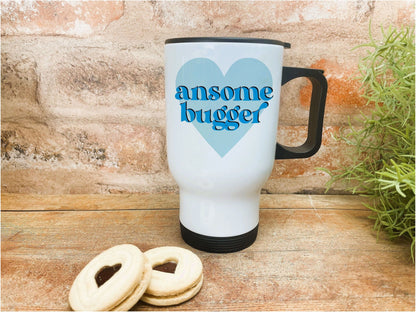 Ansome Bugger Yorkshire Dialect - Personalised Travel Mug