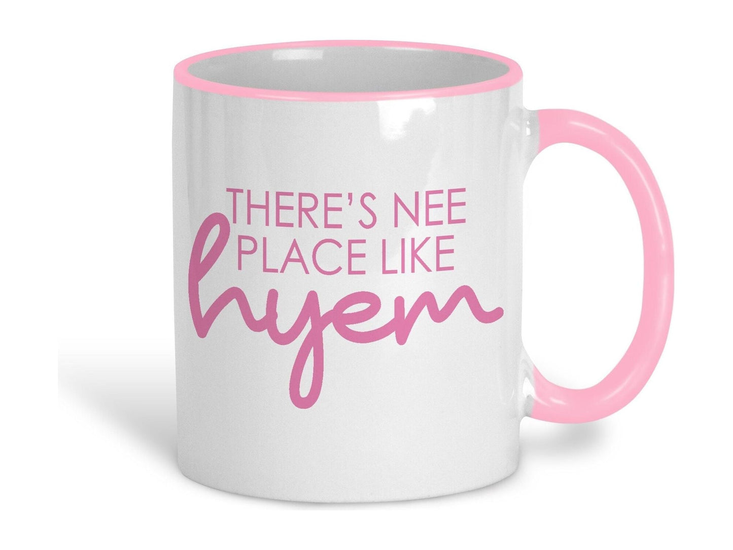 There's Nee Place Like Hyem  Geordie Dialect Ceramic Mug