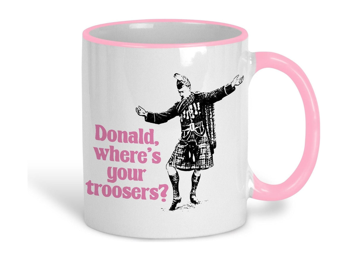 Donald Where's Your Troosers Kilt Scottish Dialect Ceramic Mug