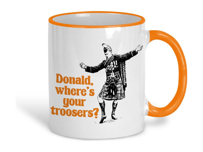 Donald Where's Your Troosers Kilt Scottish Dialect Ceramic Mug