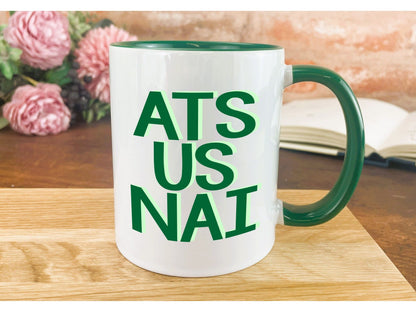 At Us Nai Northern Ireland Dialect Ceramic Mug