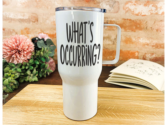 What's Occurring? - Welsh Language Dialect - Personalised Travel Mug