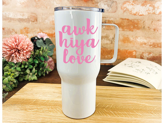 Awk Hiya Love - Northern Ireland Dialect - Personalised Travel Mug