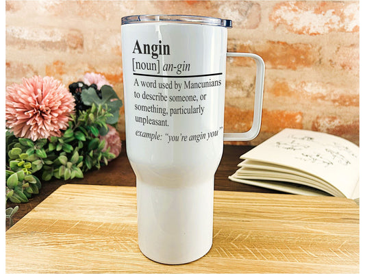 Angin Definition Mancunian Quote - Personalised Travel Mug