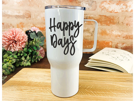 Happy Days - Northern Ireland Dialect - Personalised Travel Mug