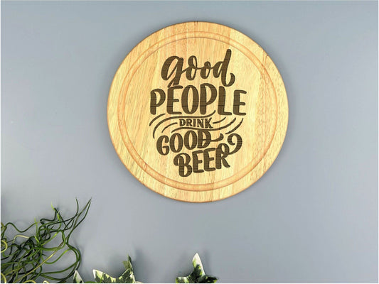 Wooden Engraved Wall Art ''Good people drink good beer''