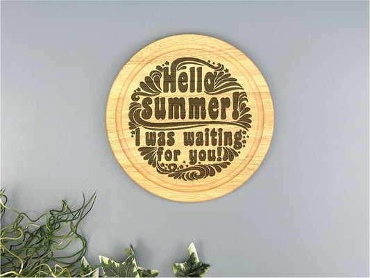 Wooden Engraved Wall Art "Hello Summer I Was Waiting For You"