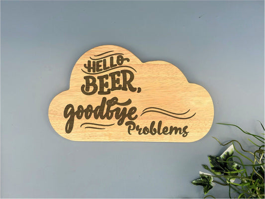 Wooden Engraved Wall Art ''Hello beer, goodbye problems''